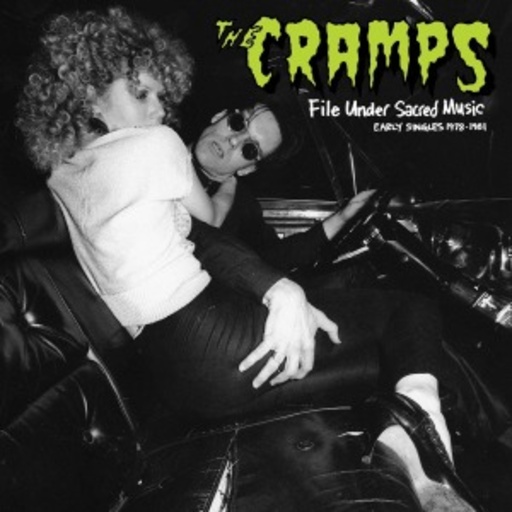 The Cramps – File Under Sacred Music 1978-81