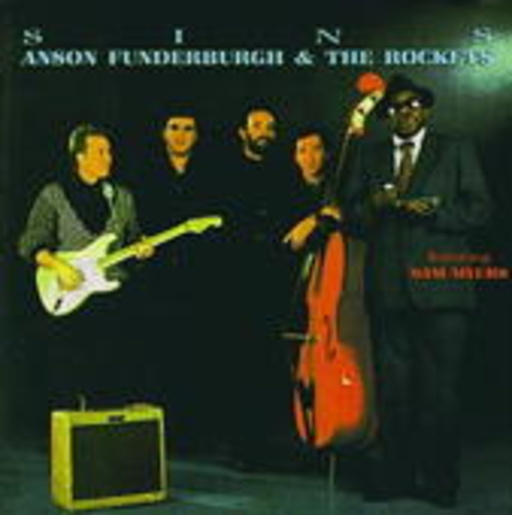 Anson Fundeerberg & The Rockets – Sins