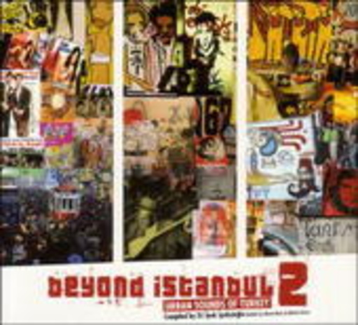 Diverse – Beyond Istanbul 2 - Urban Sounds Of Turkey