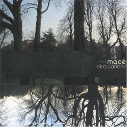 Mace – Circulations