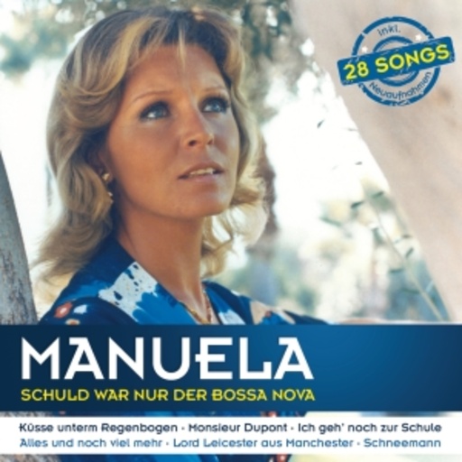 Manuela – Schuld war nur der Bossa Nova