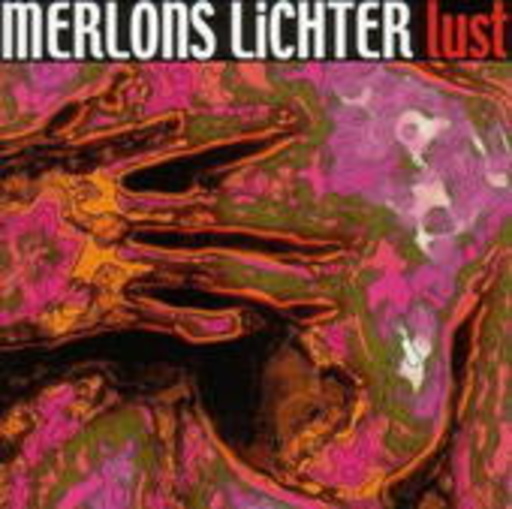 Merlons Lichter – Lust