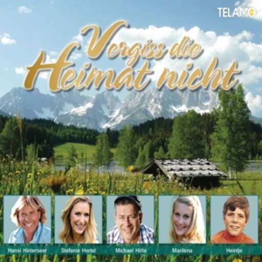 Vergiss die Heimat nicht