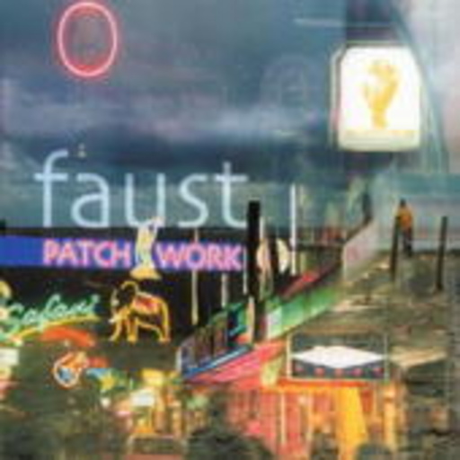 Faust – Patchwork