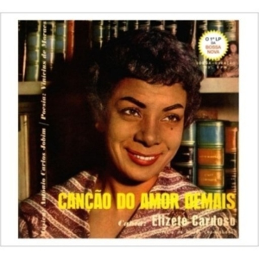 Elizete Cardoso – Canao Do Amor Demais