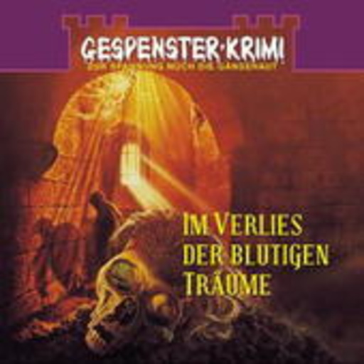 Diverse – Gespenster Krimi - Im Verlies der blutigen Träume