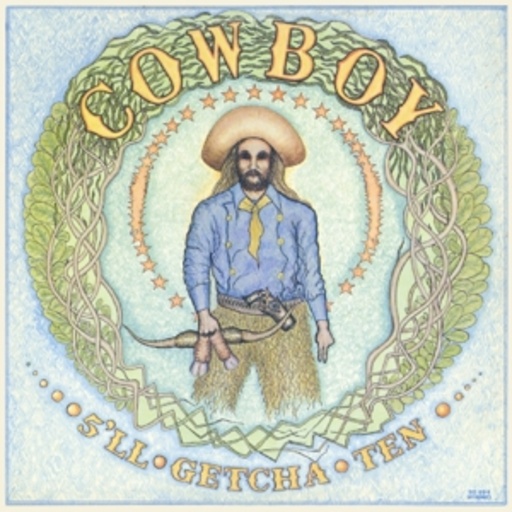 Cowboy – 5'll Getcha Ten