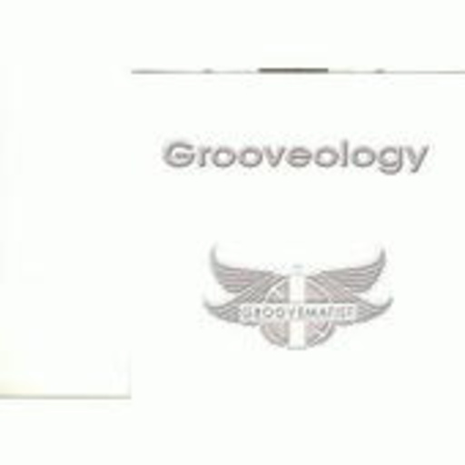 The Groovematist – Grooveology
