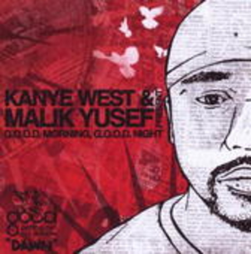Kanye West & Malik Yusef – G.O.O.D. Morning, G.O.O.D. Night Dawn