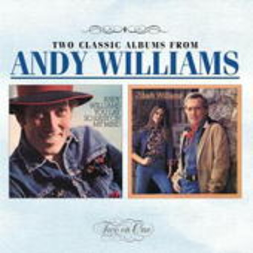 Andy Williams – You Lay So Easy On My Mind/Let's Love While We Can