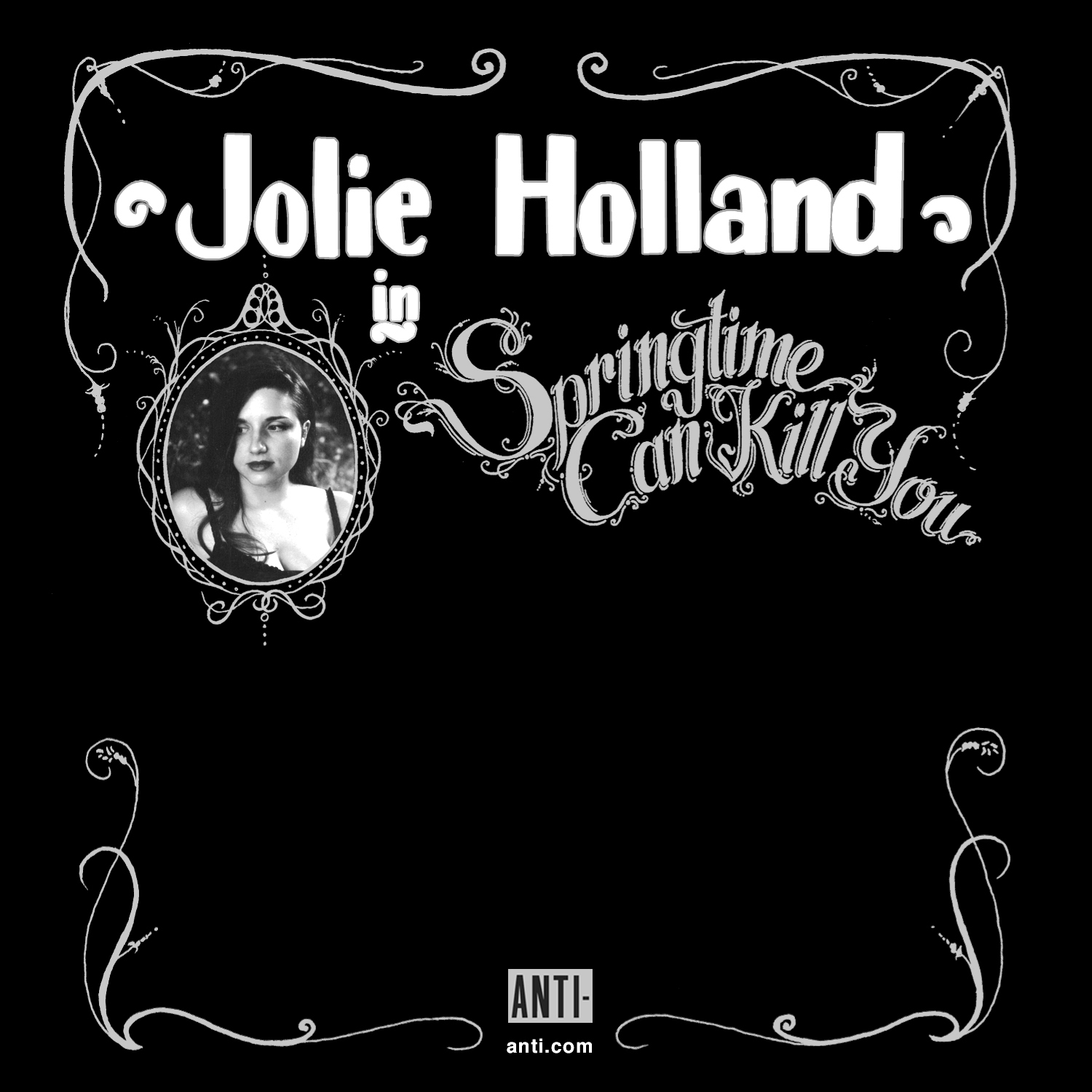 Jolie Holland – Springtime Can Kill You