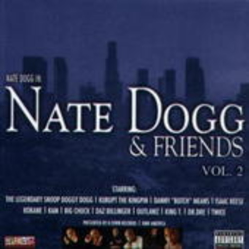 Nate Dogg & Friends – Nate Dogg & Friends Vol. 2