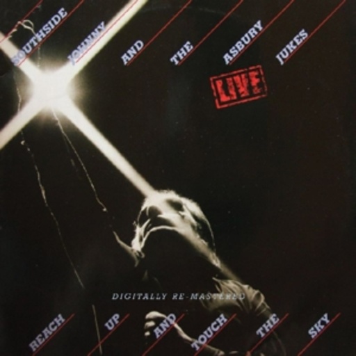 Southside Johnny – Reach Up & Touch The Sky