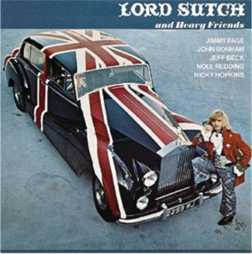 Lord Sutch And Heavy Friends – Lord Sutch And Heavy Friends