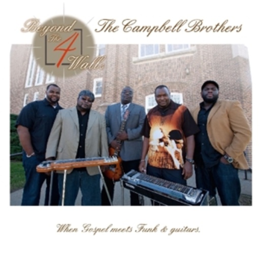 Campbell Brothers – Beyond The 4 Walls