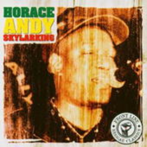 Skylarking – Best Of Horace Andy