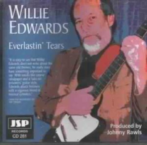 Willie Edwards – Everlastin' Tears