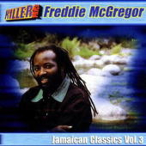 Freddie McGregor – Jamaican Classics Vol. 3