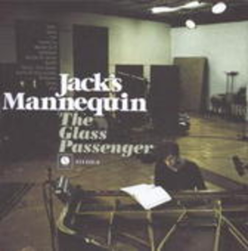 Jack's Mannequin – The Glass Passenger