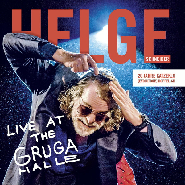 Helge Schneider – Live At The Grugahalle - 20 Jahre Katzeklo Evolution