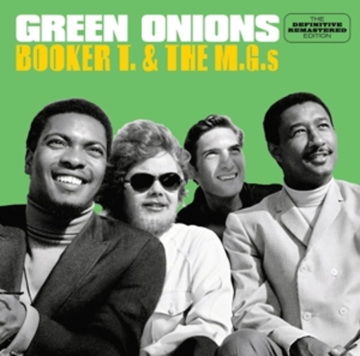 T. Booker & The M.G.s – Green Onions