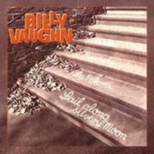 Billy Vaughn – Sail Away Silvery Moon