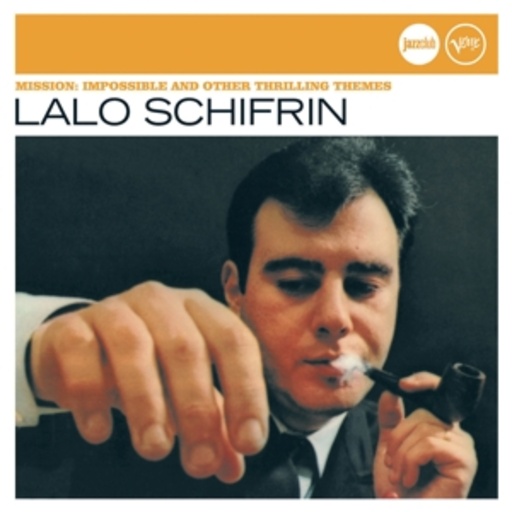 Lalo Schifrin – Mission: Impossible And Other Thrilling Themes (Jazz Club)