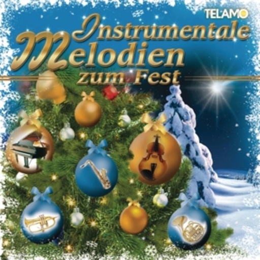 Diverse – Instrumentale Melodien zum Fest
