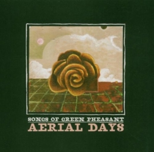 Songs Of Green Pheasant – Aerial Days