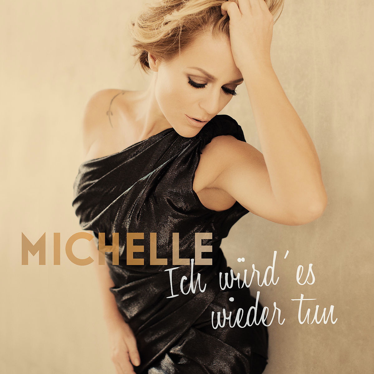 Michelle – Ich würd' es wieder tun