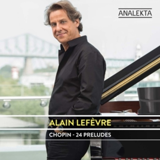 Alain Lefèvre – 24 Preludes