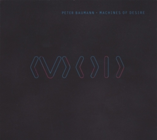 Peter Baumann – Machines Of Desire