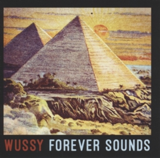 Wussy – Forever Sounds