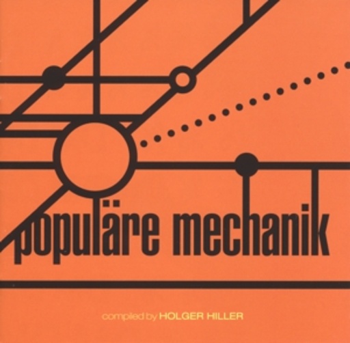 Diverse – Kollektion 03 - Populäre Mechanik - Compiled By Holger Hiller