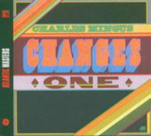 Charles Mingus – Changes One
