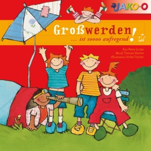 Petra Grube – Großwerden ... ist so aufregend