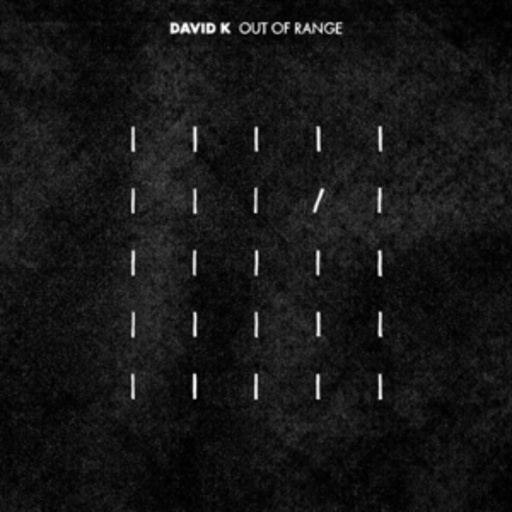 David K – Out Of Range