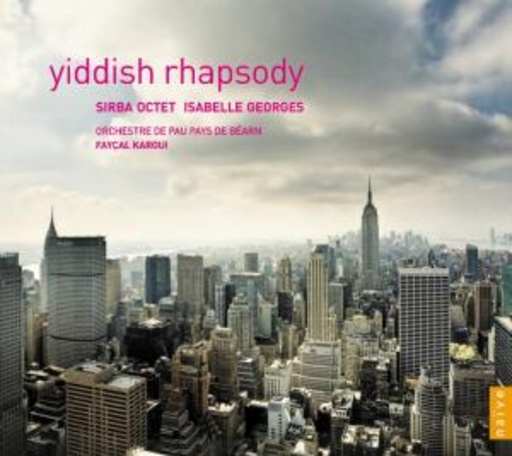 Sirba Octet – Yiddish Rhapsody