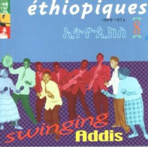 Diverse – Swinging Addis - Éthiopiques Vol. 8