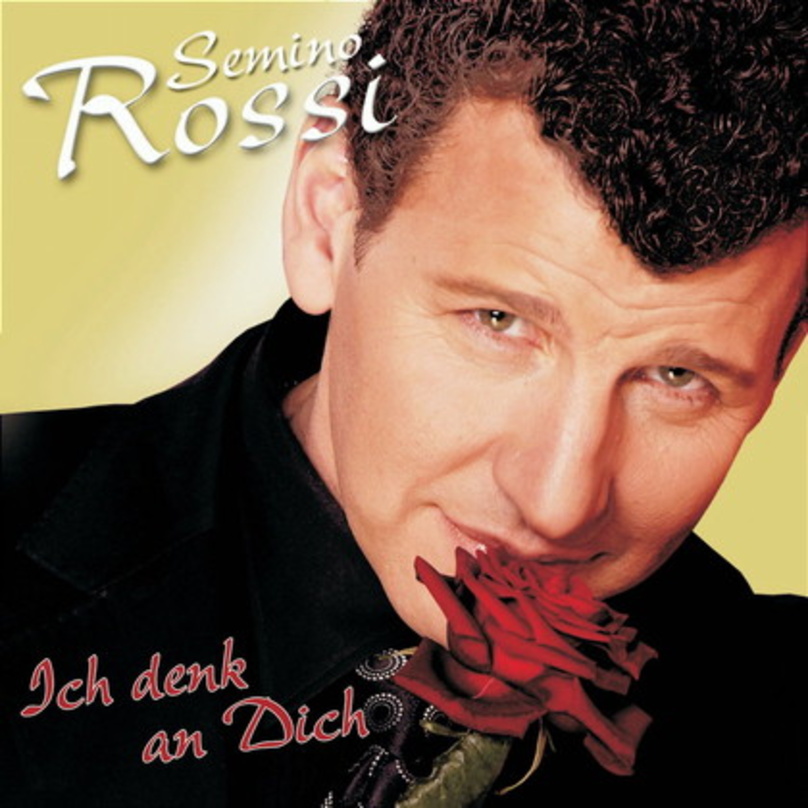 Die dritte: "Ich denk an Dich" von Semino Rossi