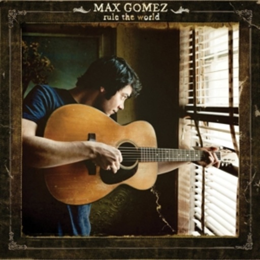 Max Gomez – Rule The World