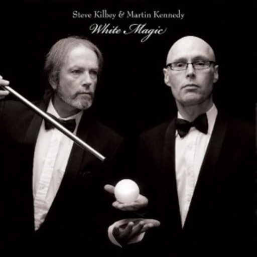 Steve Kilbey & Martin Kennedy – White Magic
