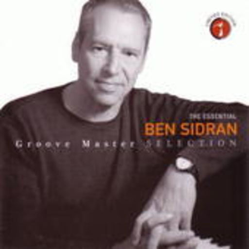 Ben Sidran – The Essential Groove Master Selection