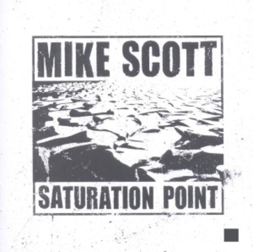 Mike Scott – Saturation Point