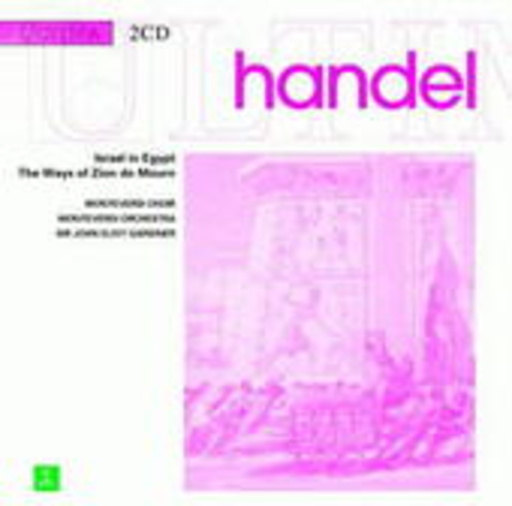 Monteverdi Choir & Orchestra/Gardiner – Israel In Egypt/The Ways Of Zion do Mourn