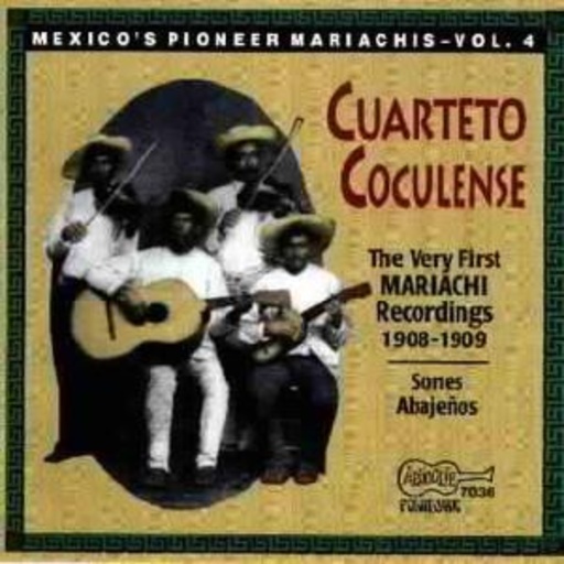 Cuarteto Colulense – The Very First Mariachi Recordings 19