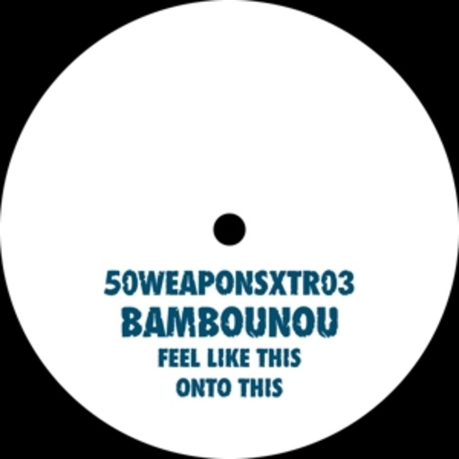 Bambounou – Feel Like This/Onto This