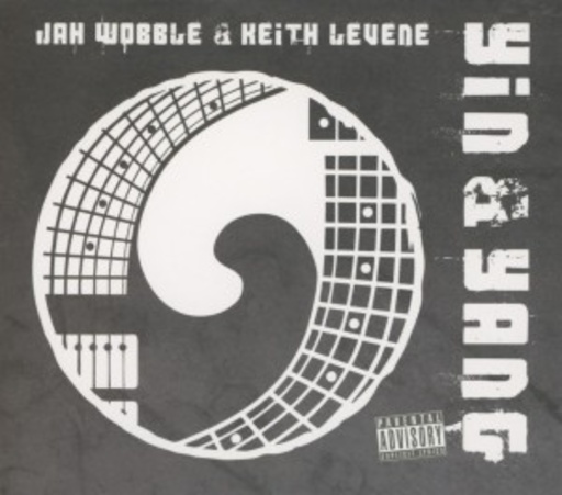 Jah Wobble & Keith Levene – Yin & Yang