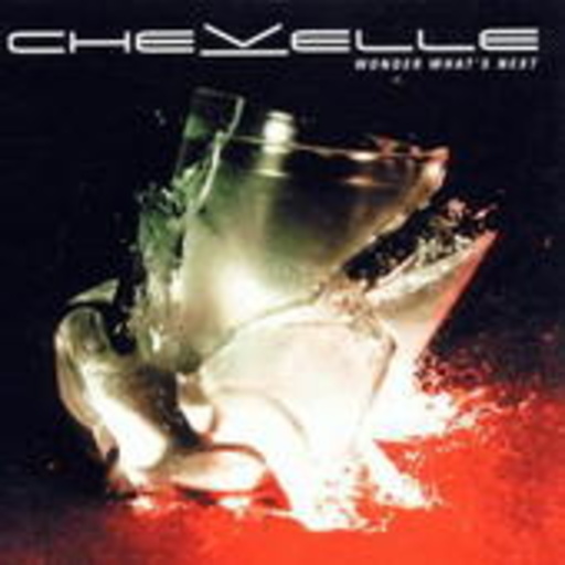 Chevelle – Wonder What's Next