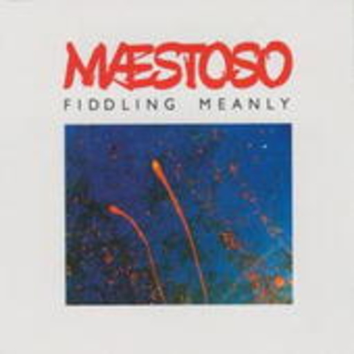 Maestoso – Fiddling Meanly (Live 2004)